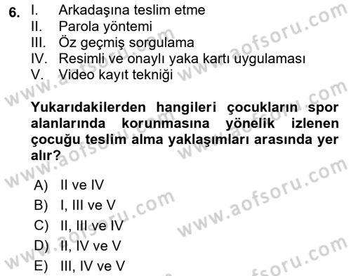Sporda Risk Yönetimi Dersi 2023 - 2024 Yılı (Final) Dönem Sonu Sınav Soruları 6. Soru