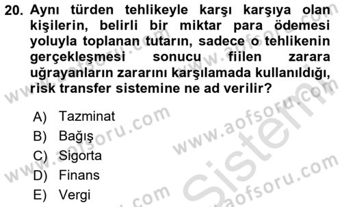 Sporda Risk Yönetimi Dersi 2023 - 2024 Yılı Yaz Okulu Sınav Soruları 20. Soru