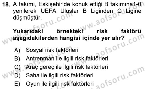Sporda Risk Yönetimi Dersi 2024 - 2025 Yılı (Vize) Ara Sınav Soruları 18. Soru