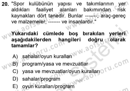Sporda Risk Yönetimi Dersi 2024 - 2025 Yılı (Vize) Ara Sınav Soruları 20. Soru