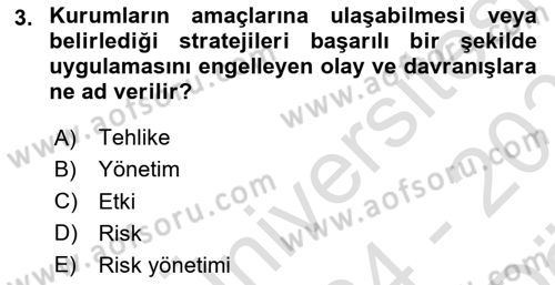 Sporda Risk Yönetimi Dersi 2024 - 2025 Yılı (Vize) Ara Sınav Soruları 3. Soru