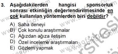 Sporda Sponsorluk Dersi 2012 - 2013 Yılı (Final) Dönem Sonu Sınav Soruları 3. Soru