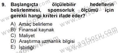 Sporda Sponsorluk Dersi 2012 - 2013 Yılı (Final) Dönem Sonu Sınav Soruları 9. Soru