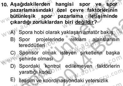 Sporda Sponsorluk Dersi 2013 - 2014 Yılı (Vize) Ara Sınav Soruları 10. Soru