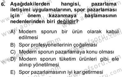 Sporda Sponsorluk Dersi 2013 - 2014 Yılı (Vize) Ara Sınav Soruları 6. Soru