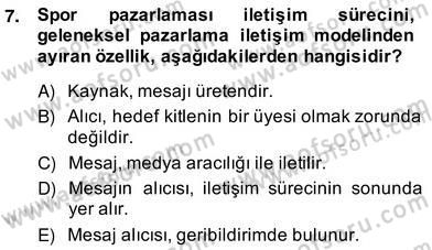 Sporda Sponsorluk Dersi 2013 - 2014 Yılı (Vize) Ara Sınav Soruları 7. Soru