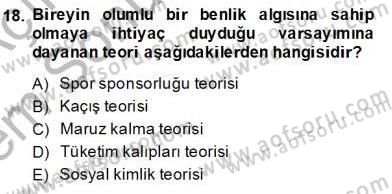 Sporda Sponsorluk Dersi 2013 - 2014 Yılı (Final) Dönem Sonu Sınav Soruları 18. Soru