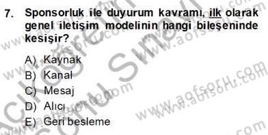 Sporda Sponsorluk Dersi 2013 - 2014 Yılı (Final) Dönem Sonu Sınav Soruları 7. Soru