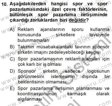 Sporda Sponsorluk Dersi 2014 - 2015 Yılı (Vize) Ara Sınav Soruları 10. Soru