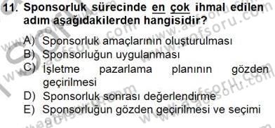Sporda Sponsorluk Dersi 2014 - 2015 Yılı (Vize) Ara Sınav Soruları 11. Soru