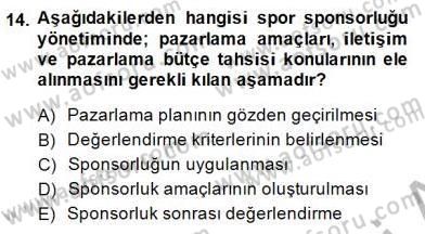 Sporda Sponsorluk Dersi 2014 - 2015 Yılı (Vize) Ara Sınav Soruları 14. Soru
