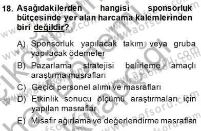 Sporda Sponsorluk Dersi 2014 - 2015 Yılı (Vize) Ara Sınav Soruları 18. Soru