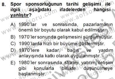 Sporda Sponsorluk Dersi 2014 - 2015 Yılı (Vize) Ara Sınav Soruları 8. Soru
