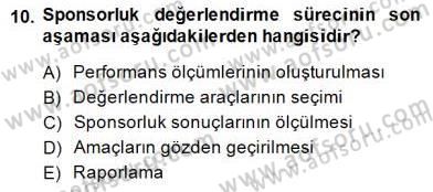 Sporda Sponsorluk Dersi 2014 - 2015 Yılı (Final) Dönem Sonu Sınav Soruları 10. Soru