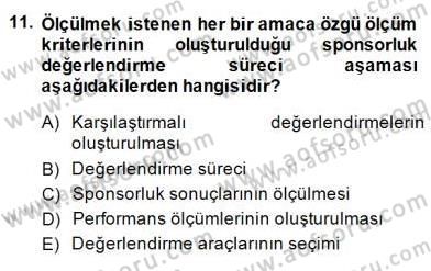 Sporda Sponsorluk Dersi 2014 - 2015 Yılı (Final) Dönem Sonu Sınav Soruları 11. Soru