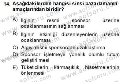 Sporda Sponsorluk Dersi 2014 - 2015 Yılı (Final) Dönem Sonu Sınav Soruları 14. Soru
