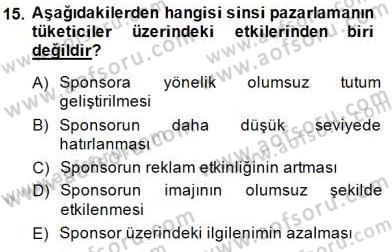 Sporda Sponsorluk Dersi 2014 - 2015 Yılı (Final) Dönem Sonu Sınav Soruları 15. Soru