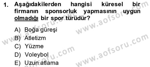 Sporda Sponsorluk Dersi 2014 - 2015 Yılı Tek Ders Sınav Soruları 1. Soru