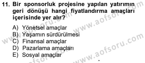 Sporda Sponsorluk Dersi 2014 - 2015 Yılı Tek Ders Sınav Soruları 11. Soru