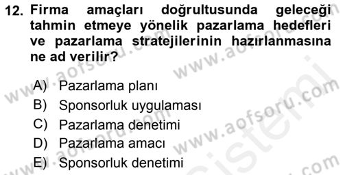 Sporda Sponsorluk Dersi 2015 - 2016 Yılı (Vize) Ara Sınav Soruları 12. Soru