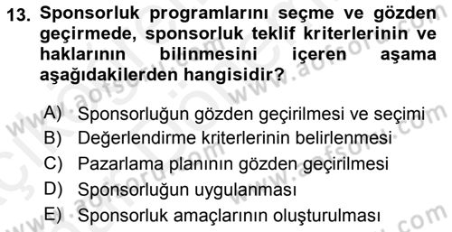 Sporda Sponsorluk Dersi 2015 - 2016 Yılı (Vize) Ara Sınav Soruları 13. Soru