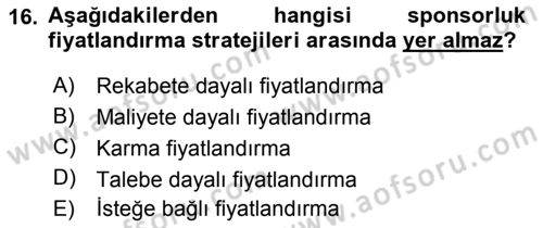 Sporda Sponsorluk Dersi 2015 - 2016 Yılı (Vize) Ara Sınav Soruları 16. Soru