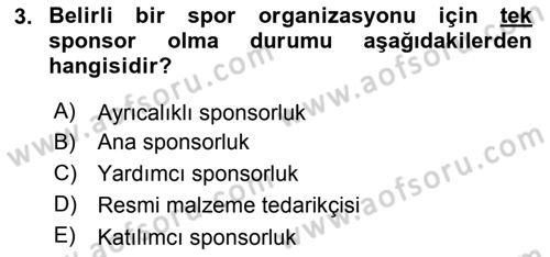Sporda Sponsorluk Dersi 2015 - 2016 Yılı (Vize) Ara Sınav Soruları 3. Soru
