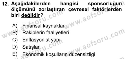 Sporda Sponsorluk Dersi 2015 - 2016 Yılı (Final) Dönem Sonu Sınav Soruları 12. Soru