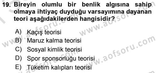 Sporda Sponsorluk Dersi 2015 - 2016 Yılı (Final) Dönem Sonu Sınav Soruları 19. Soru