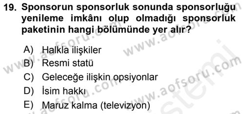 Sporda Sponsorluk Dersi 2015 - 2016 Yılı Tek Ders Sınav Soruları 19. Soru