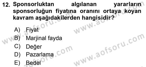 Sporda Sponsorluk Dersi 2016 - 2017 Yılı 3 Ders Sınav Soruları 12. Soru