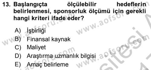Sporda Sponsorluk Dersi 2016 - 2017 Yılı 3 Ders Sınav Soruları 13. Soru