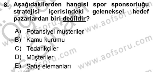 Sporda Sponsorluk Dersi 2016 - 2017 Yılı 3 Ders Sınav Soruları 8. Soru