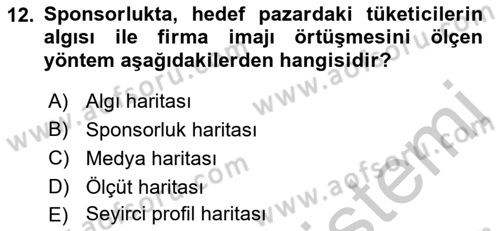 Sporda Sponsorluk Dersi 2016 - 2017 Yılı (Vize) Ara Sınav Soruları 12. Soru