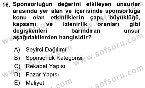 Sporda Sponsorluk Dersi 2016 - 2017 Yılı (Vize) Ara Sınav Soruları 16. Soru
