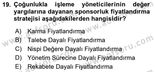 Sporda Sponsorluk Dersi 2016 - 2017 Yılı (Vize) Ara Sınav Soruları 19. Soru