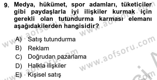 Sporda Sponsorluk Dersi 2016 - 2017 Yılı (Vize) Ara Sınav Soruları 9. Soru