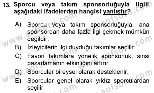 Sporda Sponsorluk Dersi 2016 - 2017 Yılı (Final) Dönem Sonu Sınav Soruları 13. Soru