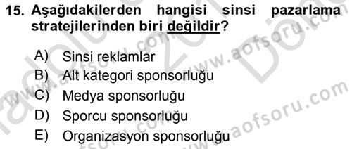 Sporda Sponsorluk Dersi 2016 - 2017 Yılı (Final) Dönem Sonu Sınav Soruları 15. Soru