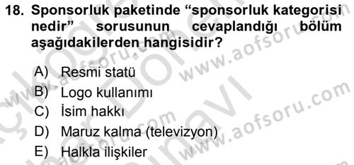 Sporda Sponsorluk Dersi 2016 - 2017 Yılı (Final) Dönem Sonu Sınav Soruları 18. Soru