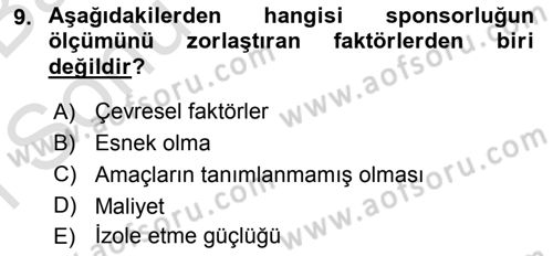 Sporda Sponsorluk Dersi 2016 - 2017 Yılı (Final) Dönem Sonu Sınav Soruları 9. Soru