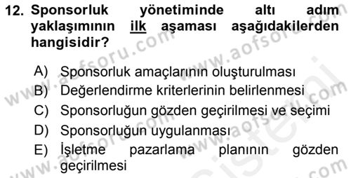 Sporda Sponsorluk Dersi 2017 - 2018 Yılı 3 Ders Sınav Soruları 12. Soru