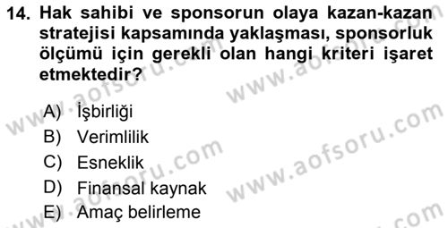 Sporda Sponsorluk Dersi 2017 - 2018 Yılı 3 Ders Sınav Soruları 14. Soru