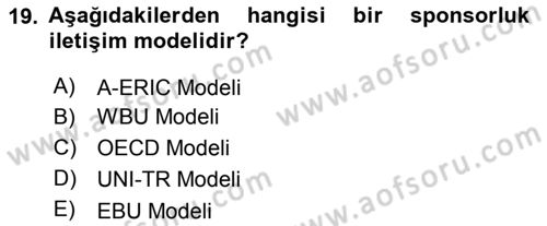Sporda Sponsorluk Dersi 2017 - 2018 Yılı 3 Ders Sınav Soruları 19. Soru