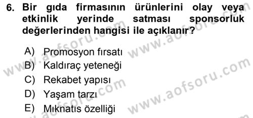 Sporda Sponsorluk Dersi 2017 - 2018 Yılı 3 Ders Sınav Soruları 6. Soru