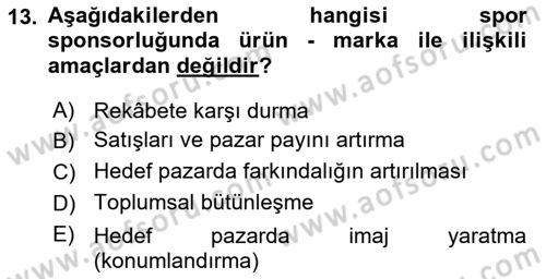 Sporda Sponsorluk Dersi 2017 - 2018 Yılı (Vize) Ara Sınav Soruları 13. Soru