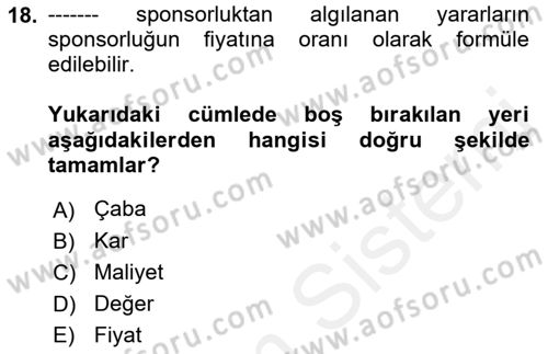 Sporda Sponsorluk Dersi 2017 - 2018 Yılı (Vize) Ara Sınav Soruları 18. Soru