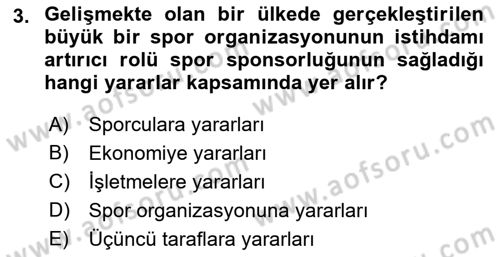 Sporda Sponsorluk Dersi 2017 - 2018 Yılı (Vize) Ara Sınav Soruları 3. Soru