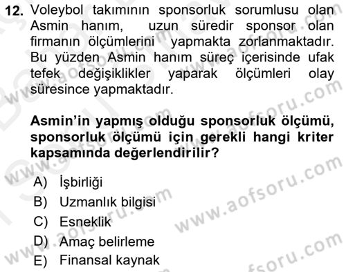 Sporda Sponsorluk Dersi 2017 - 2018 Yılı (Final) Dönem Sonu Sınav Soruları 12. Soru