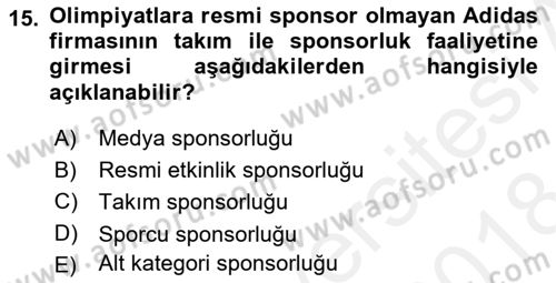 Sporda Sponsorluk Dersi 2017 - 2018 Yılı (Final) Dönem Sonu Sınav Soruları 15. Soru